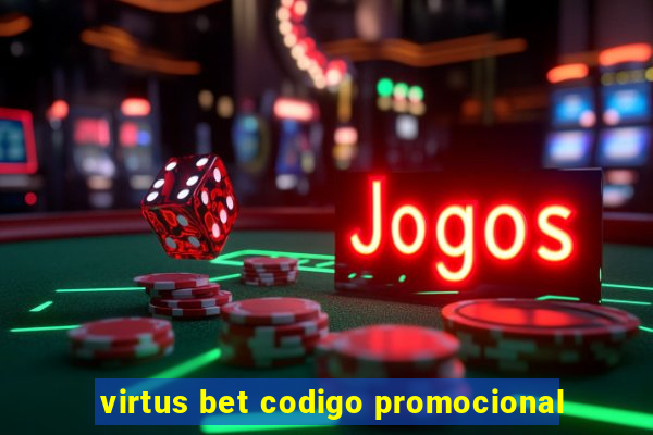 virtus bet codigo promocional